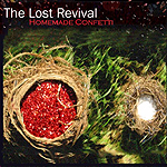 The Lost Revival, Homemade Confetti