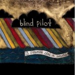 Blind Pilot, <i>3 Rounds and a Sound</i>