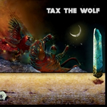 Tax the Wolf, Hold the Sun