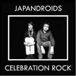 Japandroids, Celebration Rock