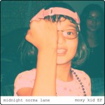 Midnight Norma Lane, <em>Moxy Kid</em> EP