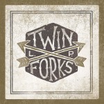 Twin Forks, <i>Twin Forks</i>